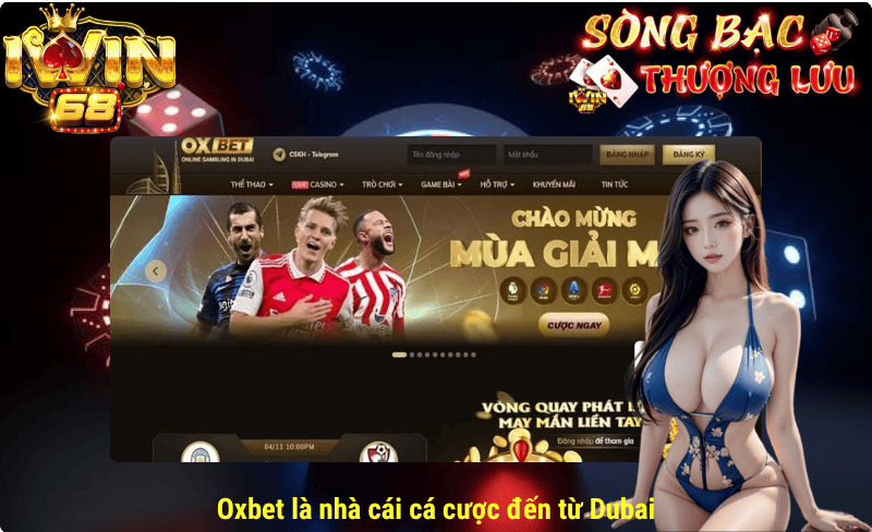 Oxbet là nhà cái cá cược đến từ Dubai